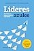 Líderes azules: Sé el líder...