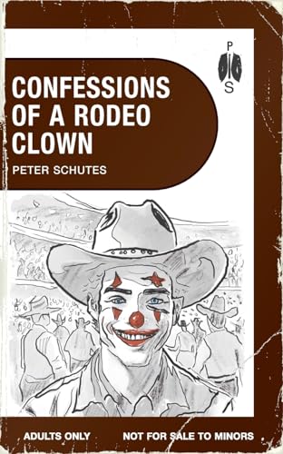 Confessions of a Rodeo Clown (Paperback)
