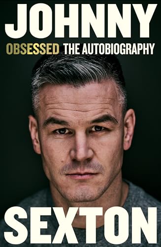 Obsessed: The Autobiography: The highly anticipated sports autobiography from the Irish Rugby legend (Kindle Edition)
