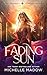 Fading Sun (Star Touched: Vampire Bride #3)