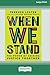 When We Stand: The Power of Seeking Justice Together [Large Print 16 Pt Edition]