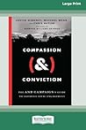 Compassion (&) Conviction: The AND Campaign's Guide to Faithful Civic Engagement [Large Print 16 Pt Edition]