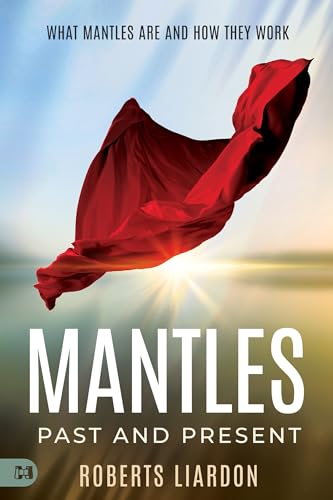 Mantles Past and Present: What Mantles Are and How They Work (Kindle Edition)