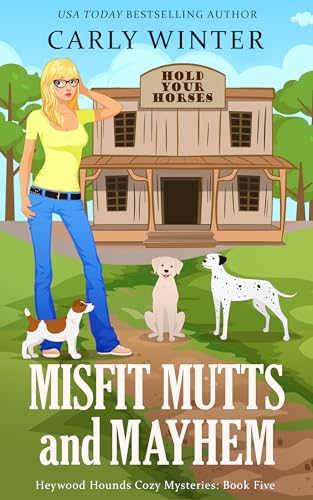 Misfit Mutts and Mayhem (Heywood Hounds #5)
