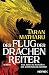 Der Flug der Drachenreiter ...