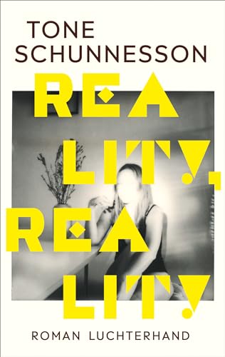 Reality, Reality: Roman (German Edition)