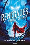 Renegades - 3. Verità svelate by Marissa Meyer