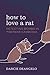 How to Love a Rat: Detecting Bombs in Postwar Cambodia (Volume 17) (Atelier: Ethnographic Inquiry in the Twenty-First Century)