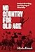 No Country for Old Age: Ame...