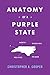 Anatomy of a Purple State: ...