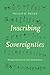 Inscribing Sovereignties by Phillip H. Round