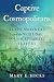 Captive Cosmopolitans by Mary E. Hicks Captive Cosmopolitans by Mary E. Hicks