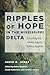 Ripples of Hope in the Mississippi Delta: Charting the Health Equity Policy Agenda (Studies in Social Medicine)