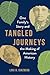 Tangled Journeys: One Famil...