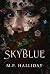 SkyBlue by M P Halliday