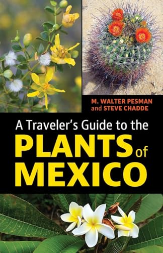 A Traveler's Guide to the Plants of Mexico (Paperback)