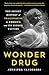 Wonder Drug by Jennifer Vanderbes