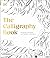 The Calligraphy Book: Point...