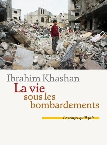 La vie sous les bombardements (Paperback)