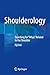 Shoulderology: Searching for "Whys" Related to the Shoulder