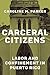 Carceral Citizens by Caroline M. Parker