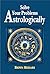 Solve Your Problems Astrologically
