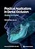 Practical Applications in Dental Occlusion: Analog to Digital
