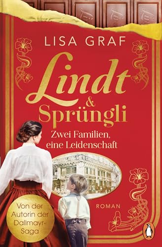 Zwei Familien, eine Leidenschaft (Lindt & Sprüngli #1)
