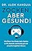 Zocken, aber gesund!: Wie Eltern ihre Kinder beim Spielen an PC, Konsole und Handy gut und stressfrei begleiten können (German Edition)