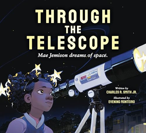 Through the Telescope: Mae Jemison dreams of space (Kindle Edition)