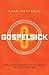 Gospelsick: A Missionary Do...