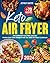 Keto Air Fryer 2025 by Jeffrey Carter