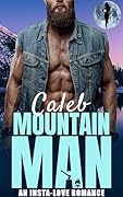 Caleb the Mountain Man