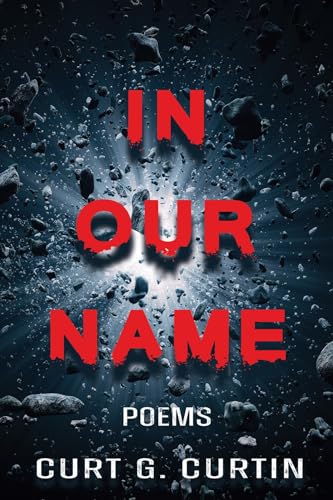 In Our Name: Poems (Kindle Edition)