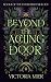 Beyond the Aching Door (The Fatebound Duology)