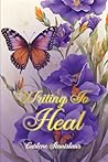 Writing to Heal by Carlene Stanislaus