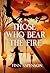 Those Who Bear the Fire (Am...