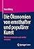 Die Ökonomien von ernsthafter und populärer Kunst by Hans Abbing