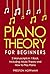Piano Theory: For Beginners - Bundle - The Only 2 Books You Need to Learn Piano Music Theory, Piano Tuning and Piano Technique Today