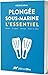 Plongée sous-marine - L'essentiel