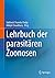 Lehrbuch der parasitären Zoonosen by Subhash Chandra Parija
