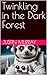 Twinkling in the Dark Forest
