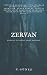 Zervan - Doğumu ve Ölümü Belli Olmayan (Turkish Edition)