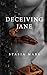 Deceiving Jane