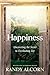 Happiness: Uncovering the S...