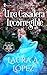 Una casadera incorregible (El círculo de los solteros nº 2) by Laura A. López