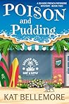 Poison and Pudding