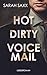 Hot Dirty Voicemail (Love M...
