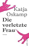 Die vorletzte Frau