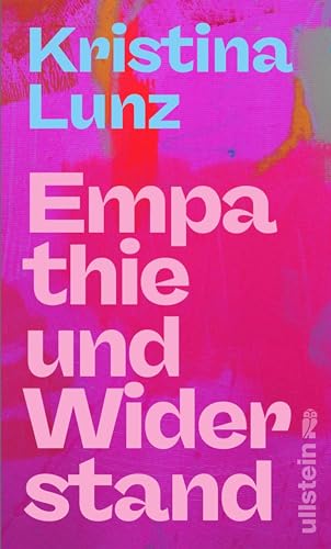 Empathie und Widerstand (Wie wir leben wollen)